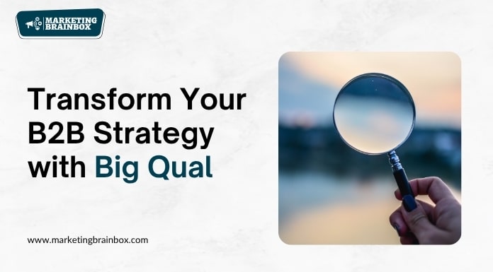 Big Qual: What It Is and Why It Matters for B2B Research